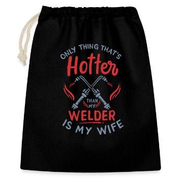 My welding machine hotter than my wife - Gift Bag 40 x 50 cm - black - Front