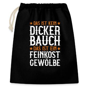 Das Ist Kein Dicker Bauch Das Ist Feinkostgewölbe - Geschenkbeutel aus Baumwolle (40 x 50 cm) - Schwarz - Vorne
