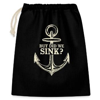 But Did We Sink? Sailor Sail Captain - Gift Bag 40 x 50 cm - black - Front
