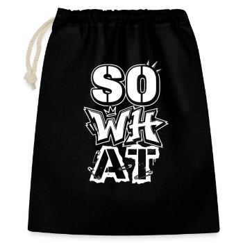 Art de rue graffiti « Et alors » – Déclaration - Sac cadeau 40 x 50 cm - noir - Devant