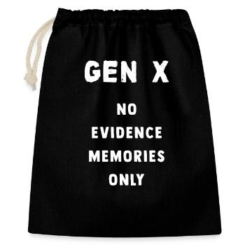 Gen X Erinnerungen Keine Beweise - Geschenkbeutel aus Baumwolle (40 x 50 cm) - Schwarz - Vorne