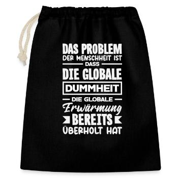 Globale Dummheit schlägt Erwärmung - Geschenkbeutel aus Baumwolle (40 x 50 cm) - Schwarz - Vorne