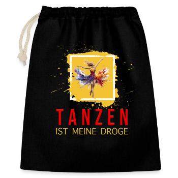 Tanzen ist meine Droge - Geschenkbeutel aus Baumwolle (40 x 50 cm) - Schwarz - Vorne