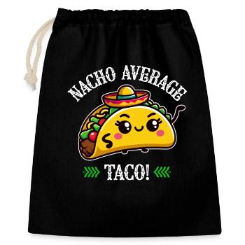 Nacho Average Taco – Lustiges Taco-Design - Geschenkbeutel aus Baumwolle (40 x 50 cm) - Schwarz - Vorne