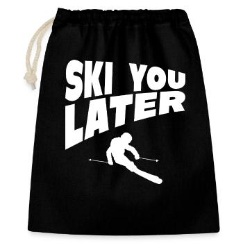 Ski You Later Fahrer Humor - Geschenkbeutel aus Baumwolle (40 x 50 cm) - Schwarz - Vorne