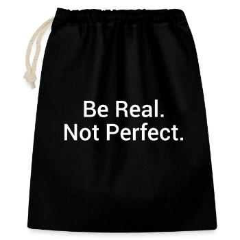 Be Real. Not Perfect. – Minimalistisches Statement - Geschenkbeutel aus Baumwolle (40 x 50 cm) - Schwarz - Vorne