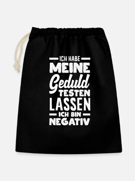 Geduld getestet – ich bin negativ - Geschenkbeutel aus Baumwolle (40 x 50 cm) - Schwarz