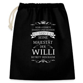 Seine Majestät der Willi betritt den Raum - Geschenkbeutel aus Baumwolle (40 x 50 cm) - Schwarz - Vorne
