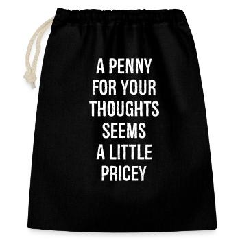 a penny for your thoughts seems a little pricey - Gift Bag 40 x 50 cm - black - Front