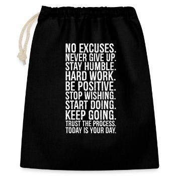 no excuses never give up stay humble hard work be - Gift Bag 40 x 50 cm - black - Front