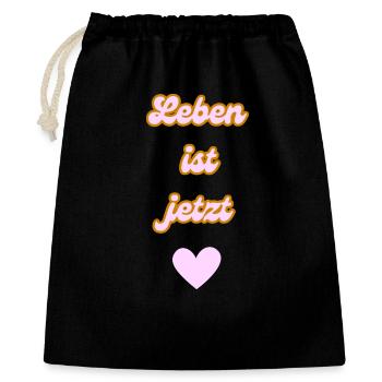 Leben ist jetzt - Geschenkbeutel aus Baumwolle (40 x 50 cm) - Schwarz - Vorne