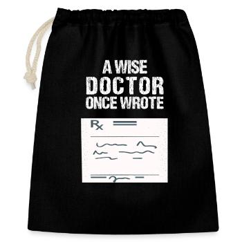 Humorous Medical Quote T-Shirt - Gift Bag 40 x 50 cm - black - Front