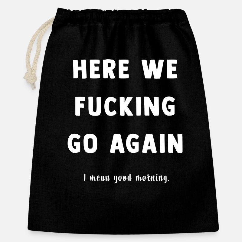Here We Go Again Spruch Tee - Gift Bag 40 x 50 cm - black