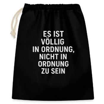 Völlig in Ordnung - Zitat Design - Geschenkbeutel aus Baumwolle (40 x 50 cm) - Schwarz - Vorne