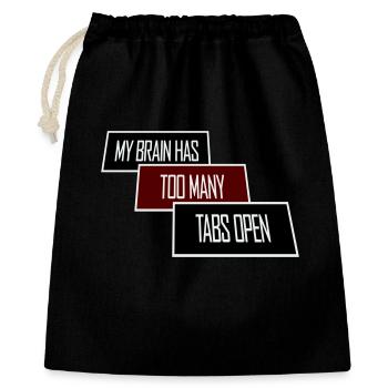 My Brain Has Too Many Tabs Open Lustig Grübeln - Gift Bag 40 x 50 cm - black - Front