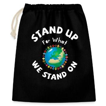 Stand up for what we stand on! - Gift Bag 40 x 50 cm - black - Front
