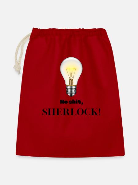 Kein Scheiß, Sherlock! - Geschenkbeutel aus Baumwolle (40 x 50 cm) - Rot
