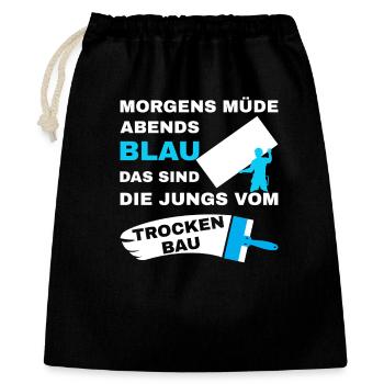 Trockenbau Trockenbauer Trockenbaumonteur Spruch - Geschenkbeutel aus Baumwolle (40 x 50 cm) - Schwarz - Vorne