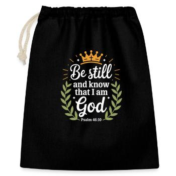  Sei Still Und Erkenne Dass Ich Gott Bin Psalm - Geschenkbeutel aus Baumwolle (40 x 50 cm) - Schwarz - Vorne