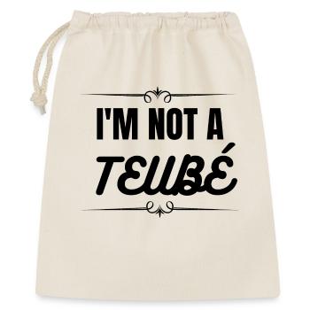 I'm not a teubé - Sac cadeau 40 x 50 cm - nature - Devant