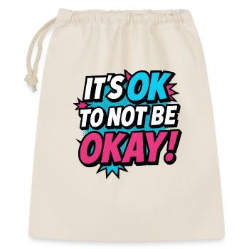 It’s OK to Not Be OK – Pop Art Shirt Mental Health - Geschenkbeutel aus Baumwolle (40 x 50 cm) - Natur - Vorne