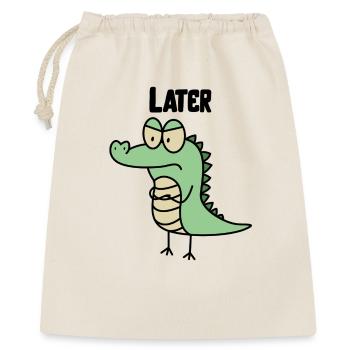 Lustiges Later Alligator Design, Sarkasmus Kroko - Geschenkbeutel aus Baumwolle (40 x 50 cm) - Natur - Vorne