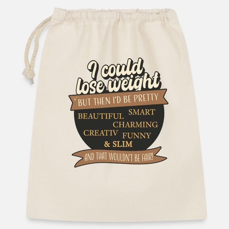 I Could Lose Weight – But That’d Be Unfair - Geschenkbeutel aus Baumwolle (40 x 50 cm) - Natur