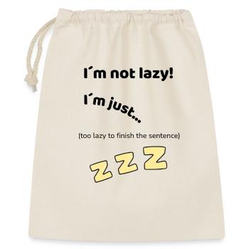 Lustiges Faulheits Shirt – Sarkastischer Spruch - Geschenkbeutel aus Baumwolle (40 x 50 cm) - Natur - Vorne