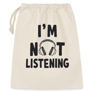 I'm Not Listening Musik Kopfhörer Spruch - Geschenkbeutel aus Baumwolle (40 x 50 cm) - Natur - Vorne