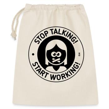 Stop Talking! Start Working! (Woman / Black) - Gift Bag 40 x 50 cm - nature - Front