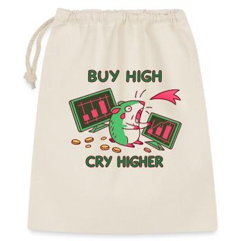 Achetez haut - criez plus haut : Investisseur et mème des actions crypto - Sac cadeau 40 x 50 cm - nature - Devant