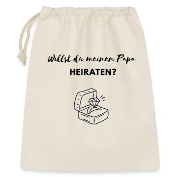 Willst du meinen Papa heiraten? Heiratsantrag - Geschenkbeutel aus Baumwolle (40 x 50 cm) - Natur - Vorne