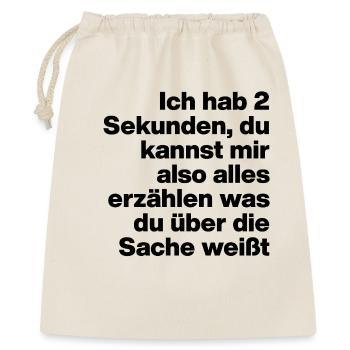 2 SEKUNDEN, BIST DU DUMM? SARKASMUS, FRECH - Geschenkbeutel aus Baumwolle (40 x 50 cm) - Natur - Vorne