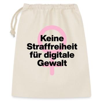 KEINE STRAFREIHEIT FÜR DIGITALE GEWALT! ♀ GIRLS - Geschenkbeutel aus Baumwolle (40 x 50 cm) - Natur - Vorne