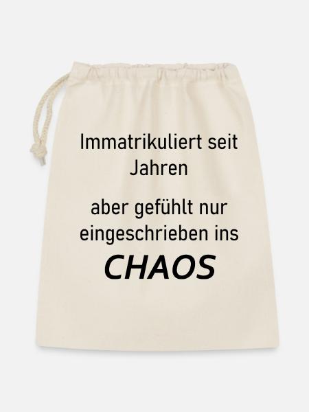 Unispruch "Immatrikuliert ins Chaos" Studenten - Geschenkbeutel aus Baumwolle (40 x 50 cm) - Natur