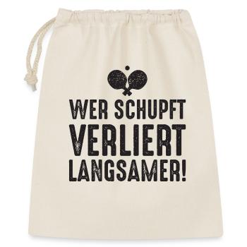 Ping Pong Saying: If you shove, you lose more slowly - Gift Bag 40 x 50 cm - nature - Front