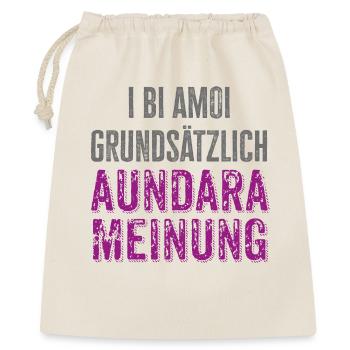 i bi amoi grundsätzlich aundara Meinung, Dialekt - Geschenkbeutel aus Baumwolle (40 x 50 cm) - Natur - Vorne
