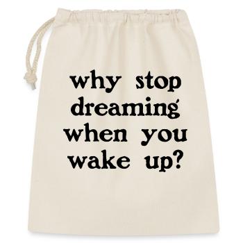 Why stop dreaming? - Gift Bag 40 x 50 cm - nature - Front