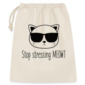 Hör Auf, Dich Zu Stressen Meowt Katzenliebhaber - Geschenkbeutel aus Baumwolle (40 x 50 cm) - Natur - Vorne