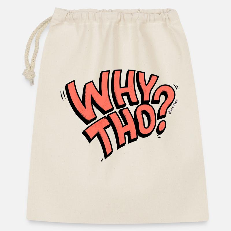 Why Tho? - Geschenkbeutel aus Baumwolle (40 x 50 cm) - Natur