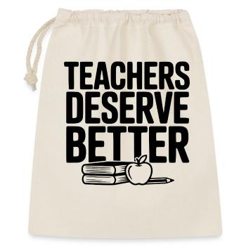 Teachers Deserve Better - Gift Bag 40 x 50 cm - nature - Front