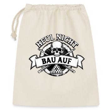 Heul nicht bau auf - Eight Ball - Billard Spieler - Geschenkbeutel aus Baumwolle (40 x 50 cm) - Natur - Vorne