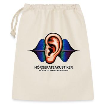 Hörgeräteakustiker Spruch – Hören ist Berufung - Geschenkbeutel aus Baumwolle (40 x 50 cm) - Natur - Vorne