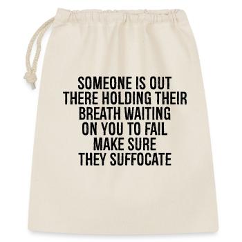 someone is out there holding their breath waiti - Gift Bag 40 x 50 cm - nature - Front
