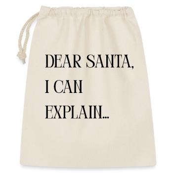 Titel Dear Santa I can explain – Lustiger Spruch - Geschenkbeutel aus Baumwolle (40 x 50 cm) - Natur - Vorne