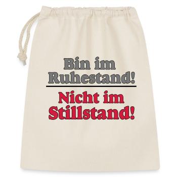 Rente Rentner Rentnerin Ruhestand stillstand..(25) - Geschenkbeutel aus Baumwolle (40 x 50 cm) - Natur - Vorne