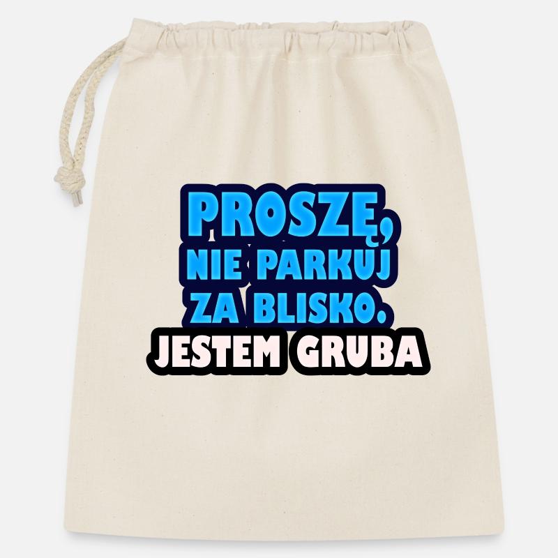 Please don't park too close. I'm fat. - Gift Bag 40 x 50 cm - nature