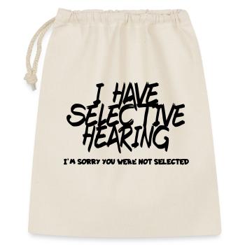 I have selective hearing. Humour # - Gift Bag 40 x 50 cm - nature - Front