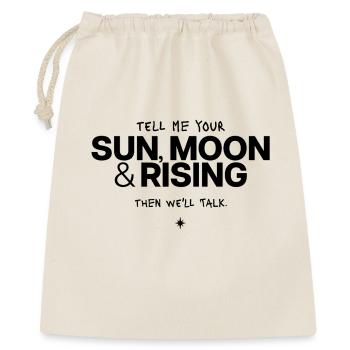 Tell Me Your Sun, Moon & Rising - Geschenkbeutel aus Baumwolle (40 x 50 cm) - Natur - Vorne
