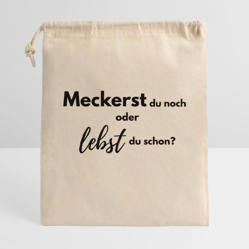 Meckerst du noch oder lebst du schon? Geschenkbeutel aus Baumwolle (40 x 50 cm)